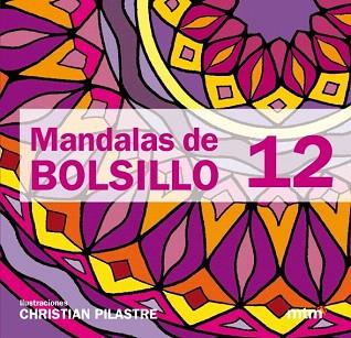 MANDALAS DE BOLSILLO 12 | 9788415278016 | PILASTRE, CHRISTIAN | Llibres Parcir | Librería Parcir | Librería online de Manresa | Comprar libros en catalán y castellano online