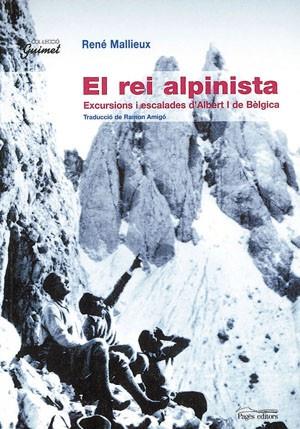 EL REI ALPINISTA | 9788497791199 | MALLIEUX RENE | Llibres Parcir | Librería Parcir | Librería online de Manresa | Comprar libros en catalán y castellano online