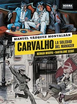 CARVALHO 2. LA SOLEDAD DEL MÁNAGER | 9788467939521 | MANUEL VÁZQUEZ MONTALBÁN, HERNÁN MIGOYA Y BARTOLOMÉ SEGUÍ | Llibres Parcir | Librería Parcir | Librería online de Manresa | Comprar libros en catalán y castellano online