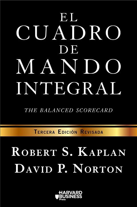 EL CUADRO DE MANDO INTEGRAL | 9788498754261 | ROBERT S. KAPLAN/DAVID P. NORTON | Llibres Parcir | Librería Parcir | Librería online de Manresa | Comprar libros en catalán y castellano online