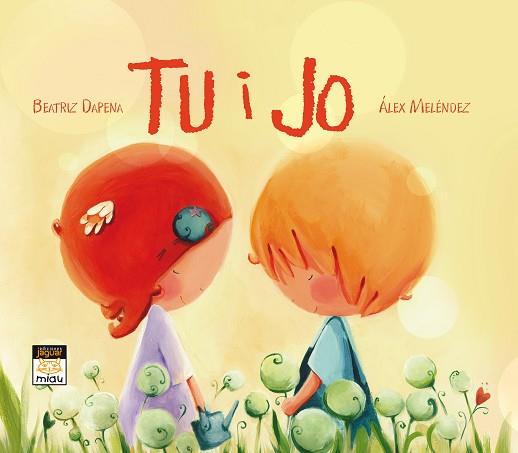 TU I JO | 9788415116295 | DAPENA TESTA, BEATRIZ / MELÉNDEZ PÉREZ, ALEX | Llibres Parcir | Llibreria Parcir | Llibreria online de Manresa | Comprar llibres en català i castellà online