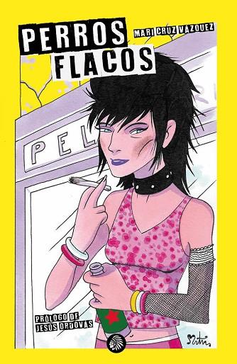 PERROS FLACOS | 9788412470512 | CRUZ VÁZQUEZ, MARI | Llibres Parcir | Llibreria Parcir | Llibreria online de Manresa | Comprar llibres en català i castellà online