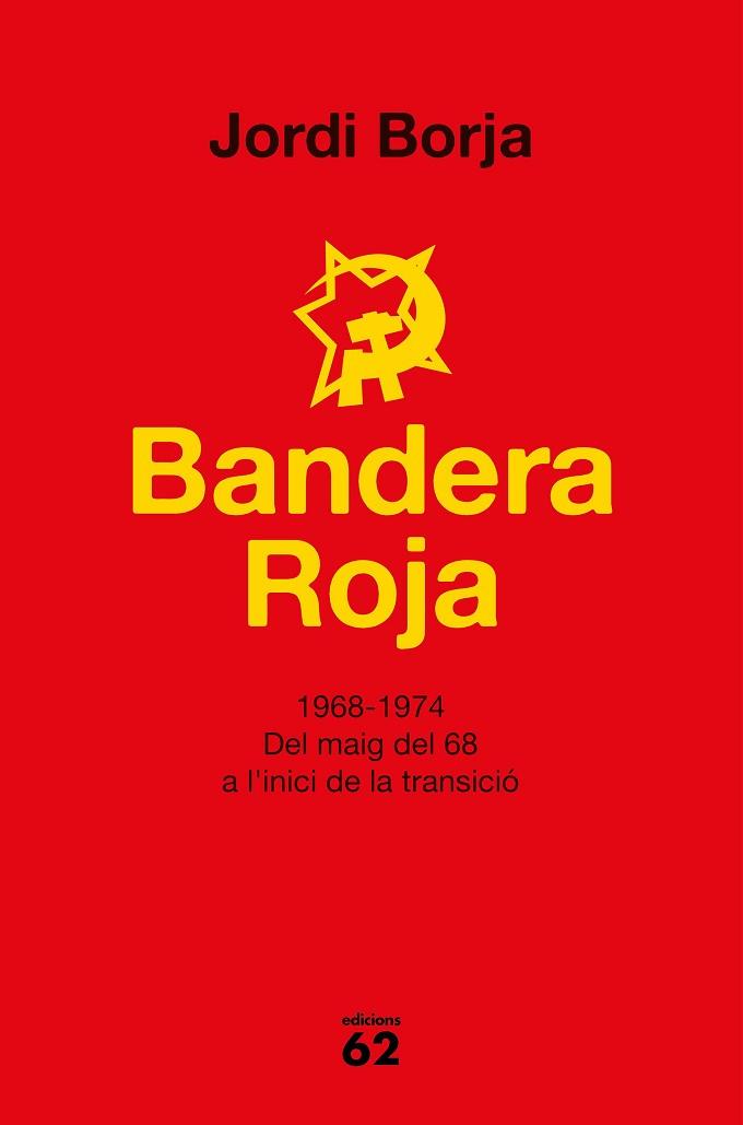 BANDERA ROJA | 9788429777338 | BORJA, JORDI | Llibres Parcir | Librería Parcir | Librería online de Manresa | Comprar libros en catalán y castellano online
