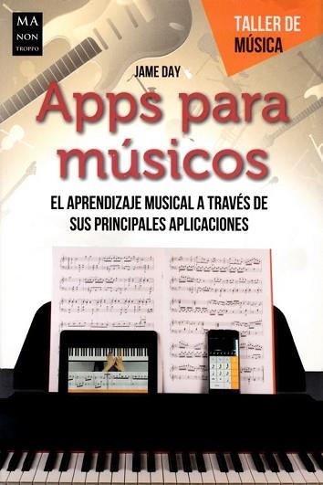 APPS PARA MÚSICOS | 9788494791727 | DAY, JAME | Llibres Parcir | Librería Parcir | Librería online de Manresa | Comprar libros en catalán y castellano online