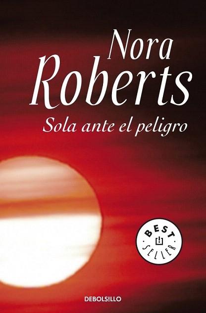 SOLA ANTE EL PELIGRO BOLSILLO | 9788499083704 | NORA ROBERTS | Llibres Parcir | Llibreria Parcir | Llibreria online de Manresa | Comprar llibres en català i castellà online