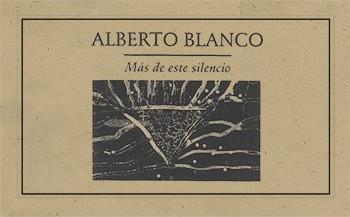 MÁS DE ESTE SILENCIO | PODI27930 | BLANCO  ALBERTO | Llibres Parcir | Librería Parcir | Librería online de Manresa | Comprar libros en catalán y castellano online