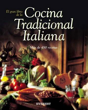 LA COCINA TRADICIONAL ITALIANA | 9788424188115 | Llibres Parcir | Librería Parcir | Librería online de Manresa | Comprar libros en catalán y castellano online