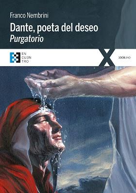 DANTE, POETA DEL DESEO. PURGATORIO | 9788490551325 | NEMBRINI, FRANCO | Llibres Parcir | Librería Parcir | Librería online de Manresa | Comprar libros en catalán y castellano online
