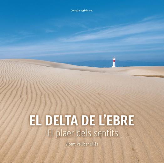 EL DELTA DE L'EBRE | 9788490349953 | PELLICER OLLÉS, VICENT | Llibres Parcir | Llibreria Parcir | Llibreria online de Manresa | Comprar llibres en català i castellà online
