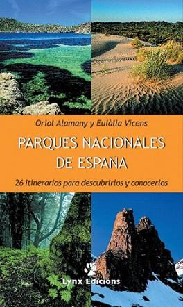 PARQUES NACIONALES DE ESPANA | 9788487334450 | ALAMANY ORIOL | Llibres Parcir | Librería Parcir | Librería online de Manresa | Comprar libros en catalán y castellano online