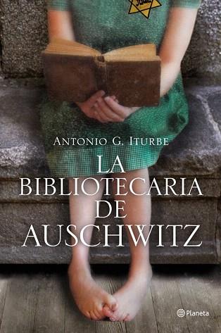 La bibliotecaria de Auschwitz | 9788408009511 | Antonio G. Iturbe | Llibres Parcir | Librería Parcir | Librería online de Manresa | Comprar libros en catalán y castellano online