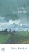 ELS SAVIS DE LA FOSCOR | 9788494579844 | BARAKAT, SALIM | Llibres Parcir | Librería Parcir | Librería online de Manresa | Comprar libros en catalán y castellano online