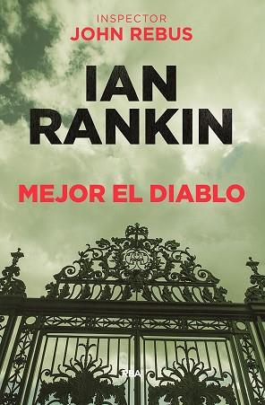 MEJOR EL DIABLO (JOHN REBUS, 21) | 9788490568941 | RANKIN IAN | Llibres Parcir | Llibreria Parcir | Llibreria online de Manresa | Comprar llibres en català i castellà online