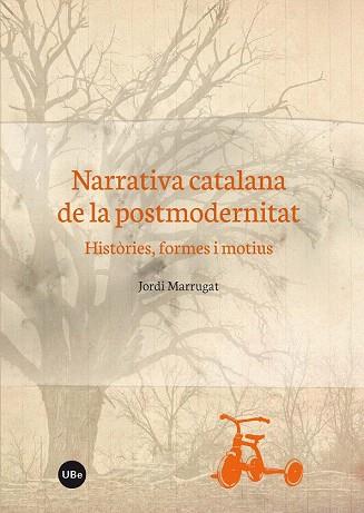 NARRATIVA CATALANA DE LA POSTMODERNITAT | 9788447537587 | MARRUGAT DOMÈNECH, JORDI | Llibres Parcir | Librería Parcir | Librería online de Manresa | Comprar libros en catalán y castellano online