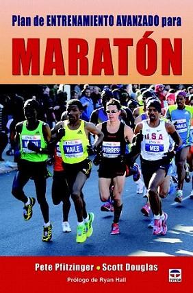 PLAN DE ENTRENAMIENTO AVANZADO PARA MARATÓN | 9788479029005 | Pfitzinger, Pete/Douglas, Scott | Llibres Parcir | Llibreria Parcir | Llibreria online de Manresa | Comprar llibres en català i castellà online