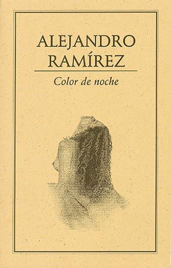 COLOR DE NOCHE | PODI27860 | RAMÍREZ  ALEJANDRO | Llibres Parcir | Librería Parcir | Librería online de Manresa | Comprar libros en catalán y castellano online