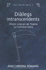 DIALEGS INTRANSCENDENTS | 9788496035744 | CARDONA ROMANOS JOAN | Llibres Parcir | Llibreria Parcir | Llibreria online de Manresa | Comprar llibres en català i castellà online