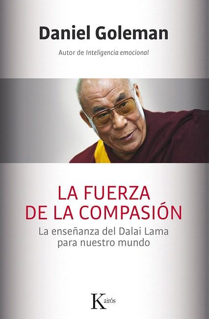 LA FUERZA DE LA COMPASIÓN | 9788499884561 | GOLEMAN, DANIEL | Llibres Parcir | Llibreria Parcir | Llibreria online de Manresa | Comprar llibres en català i castellà online