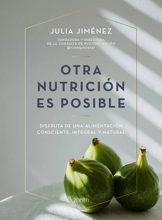 OTRA NUTRICIÓN ES POSIBLE | 9788408241423 | JIMÉNEZ, JULIA | Llibres Parcir | Librería Parcir | Librería online de Manresa | Comprar libros en catalán y castellano online