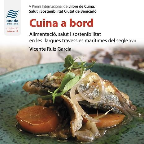 CUINA A BORD | 9788418634369 | RUIZ GARCÍA, VICENTE | Llibres Parcir | Librería Parcir | Librería online de Manresa | Comprar libros en catalán y castellano online