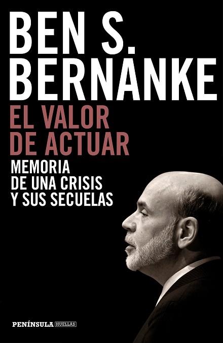 EL VALOR DE ACTUAR | 9788499424958 | BEN S. BERNANKE | Llibres Parcir | Librería Parcir | Librería online de Manresa | Comprar libros en catalán y castellano online