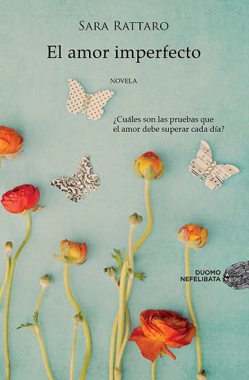 EL AMOR IMPERFECTO | 9788415945178 | RATTARO, SARA | Llibres Parcir | Llibreria Parcir | Llibreria online de Manresa | Comprar llibres en català i castellà online
