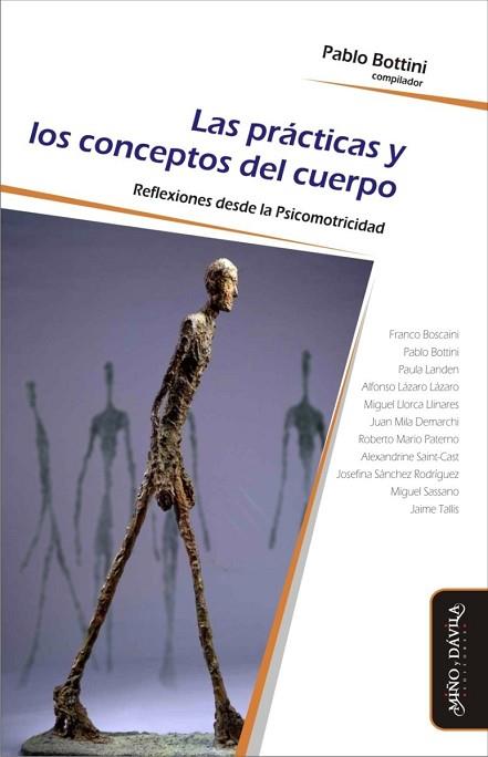PRÁCTICAS Y LOS CONCEPTOS DEL CUERPO. . REFLEXIONES DESDE LA PSICOMOTRICIDAD | PODI127057 | BOTTINI  PABLO | Llibres Parcir | Librería Parcir | Librería online de Manresa | Comprar libros en catalán y castellano online