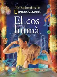 ELS EXPLORADORS DEL COS HUMA | 9788482983240 | NATIONAL GEOGRAPHIC | Llibres Parcir | Librería Parcir | Librería online de Manresa | Comprar libros en catalán y castellano online