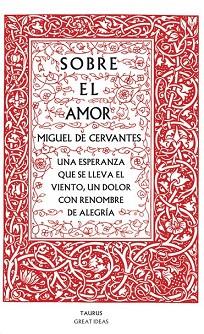 SOBRE EL AMOR (GREAT IDEAS) | 9788430607228 | CERVANTES,MIGUEL DE | Llibres Parcir | Llibreria Parcir | Llibreria online de Manresa | Comprar llibres en català i castellà online