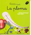 LA PLOMA | 9788496726611 | ARMENGOL I MORELL, GEMMA / JULVE GIL, OSCAR | Llibres Parcir | Librería Parcir | Librería online de Manresa | Comprar libros en catalán y castellano online