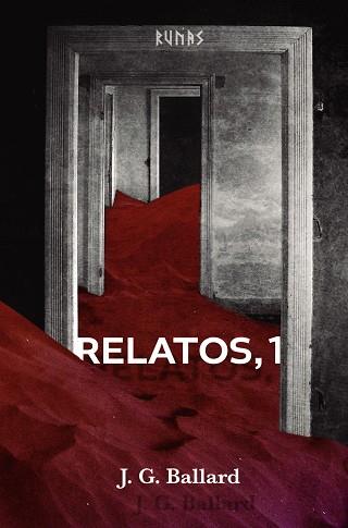 RELATOS, 1 | 9788413625348 | BALLARD, J. G. | Llibres Parcir | Librería Parcir | Librería online de Manresa | Comprar libros en catalán y castellano online