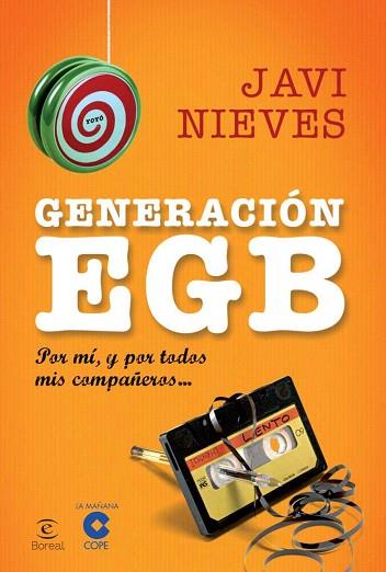 GENERACIÓN EGB | 9788467018851 | COPE | Llibres Parcir | Librería Parcir | Librería online de Manresa | Comprar libros en catalán y castellano online