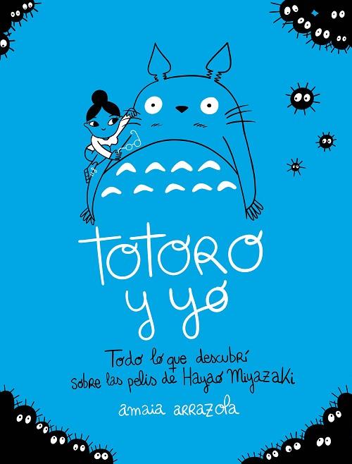 TOTORO Y YO | 9788418820724 | ARRAZOLA, AMAIA | Llibres Parcir | Llibreria Parcir | Llibreria online de Manresa | Comprar llibres en català i castellà online