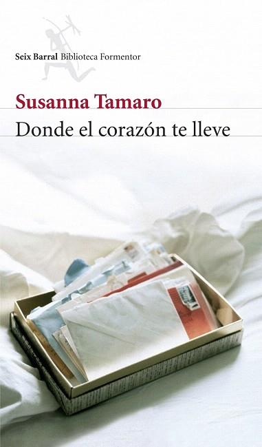 DONDE EL CORAZON TE LLEVE seix barral | 9788432228100 | SUSANNA TAMARO | Llibres Parcir | Llibreria Parcir | Llibreria online de Manresa | Comprar llibres en català i castellà online