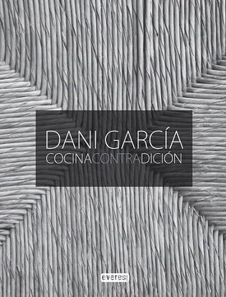 COCINA CONTRADICION | 9788444120898 | DANI GARCIA | Llibres Parcir | Librería Parcir | Librería online de Manresa | Comprar libros en catalán y castellano online