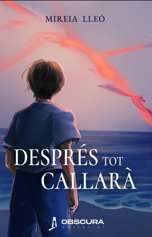 DESPRÉS TOT CALLARÀ | 9791399165876 | LLEÓ, MIREIA | Llibres Parcir | Llibreria Parcir | Llibreria online de Manresa | Comprar llibres en català i castellà online