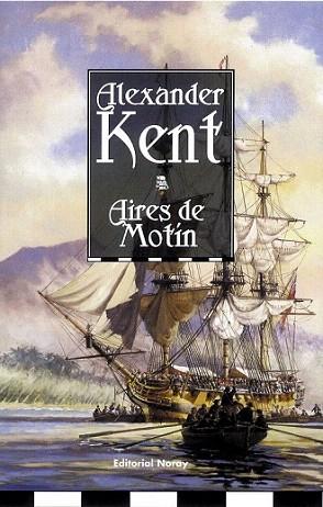 AIRES DE MOTIN | 9788474861136 | ALEXANDER KENT | Llibres Parcir | Librería Parcir | Librería online de Manresa | Comprar libros en catalán y castellano online