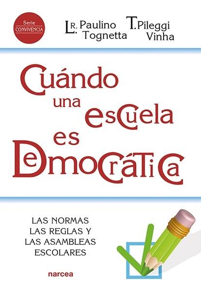 CUÁNDO UNA ESCUELA ES DEMOCRÁTICA | 9788427728387 | PAULINO TOGNETTA, LUCIENE REGINA/PILEGGI VINHA, TELMA | Llibres Parcir | Librería Parcir | Librería online de Manresa | Comprar libros en catalán y castellano online