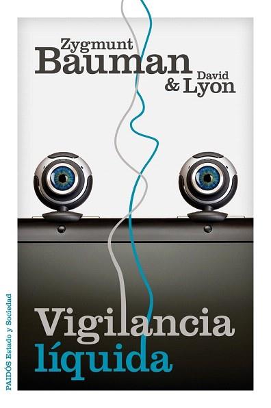 VIGILANCIA LÍQUIDA | 9788449329265 | ZYGMUNT BAUMAN/DAVID LYON | Llibres Parcir | Librería Parcir | Librería online de Manresa | Comprar libros en catalán y castellano online