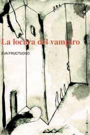 LA LOCURA DEL VAMPIRO | 9788495881243 | FRUCTUOSO EVA | Llibres Parcir | Librería Parcir | Librería online de Manresa | Comprar libros en catalán y castellano online
