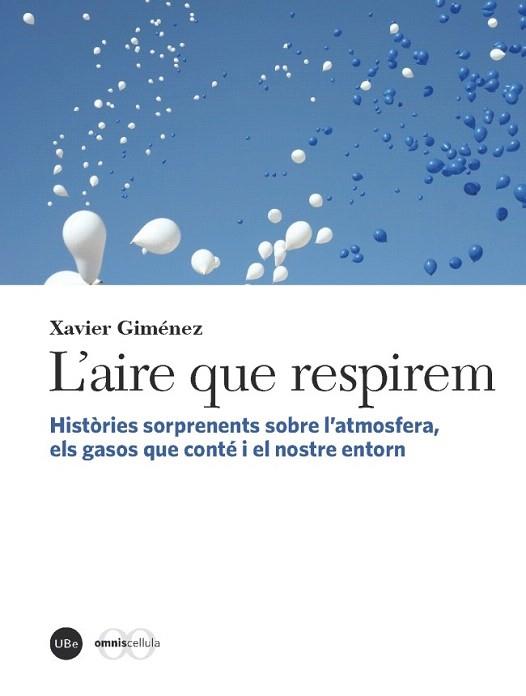 L'AIRE QUE RESPIREM | 9788447537242 | GIMÉNEZ, XAVIER | Llibres Parcir | Librería Parcir | Librería online de Manresa | Comprar libros en catalán y castellano online