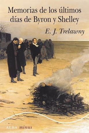 MEMORIAS DE LOS ÚLTIMOS DÍAS DE BYRON Y SHELLEY | 9788490656419 | TRELAWNY, E. J. | Llibres Parcir | Librería Parcir | Librería online de Manresa | Comprar libros en catalán y castellano online