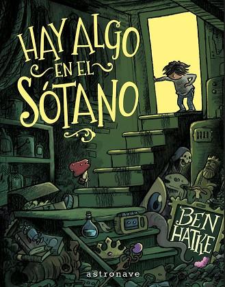 HAY ALGO EN EL SOTANO | 9788467977639 | , BEN HATKE | Llibres Parcir | Llibreria Parcir | Llibreria online de Manresa | Comprar llibres en català i castellà online