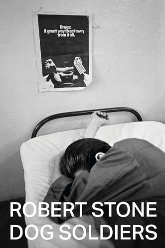 DOG SOLDIERS | 9788412003000 | STONE, ROBERT | Llibres Parcir | Llibreria Parcir | Llibreria online de Manresa | Comprar llibres en català i castellà online