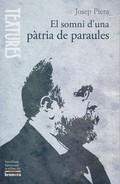 El somni d'una pàtria de paraules | 9788415390428 | Piera Rubio, Josep | Llibres Parcir | Librería Parcir | Librería online de Manresa | Comprar libros en catalán y castellano online