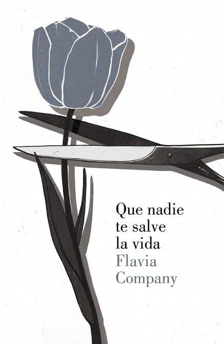 Que nadie te salve la vida | 9788426421104 | COMPANY,FLAVIA | Llibres Parcir | Llibreria Parcir | Llibreria online de Manresa | Comprar llibres en català i castellà online