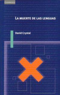 LA MUERTE DE LAS LENGUAS | 9788483231340 | CRYSTAL | Llibres Parcir | Librería Parcir | Librería online de Manresa | Comprar libros en catalán y castellano online