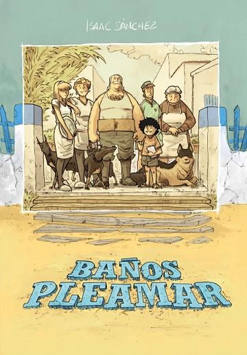 BAÑOS PLEAMAR | 9788418898860 | SÁNCHEZ GONZÁLEZ, ISAAC | Llibres Parcir | Librería Parcir | Librería online de Manresa | Comprar libros en catalán y castellano online