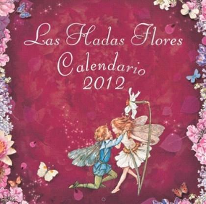 CALENDARIO HADAS FLORES 2012 | 9788401902888 | Llibres Parcir | Librería Parcir | Librería online de Manresa | Comprar libros en catalán y castellano online