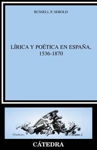 LIRICA Y POETICA EN ESPAÐA 1536 1870 | 9788437620954 | SEBOLD | Llibres Parcir | Librería Parcir | Librería online de Manresa | Comprar libros en catalán y castellano online